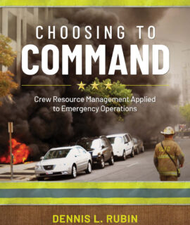 Choosing to Command: Crew Resource Management Applied to Emergency Operations